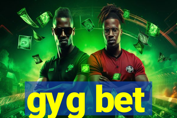 gyg bet
